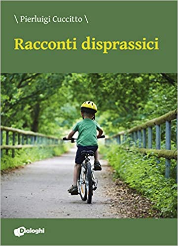 Book Cover: Racconti Disprassici di Pierluigi Cuccitto - RECENSIONE