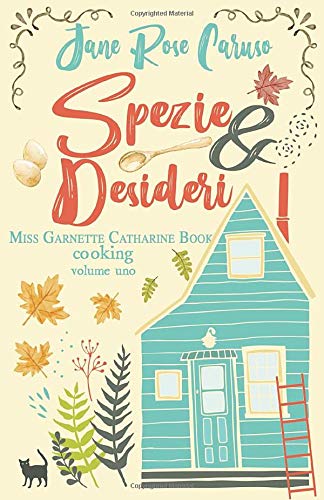Spezie e Desideri di Jane Rose Caruso – RECENSIONE
