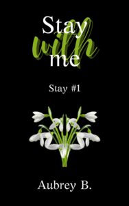 Book Cover: Stay with me di Aubrey B. - COVER REVEAL