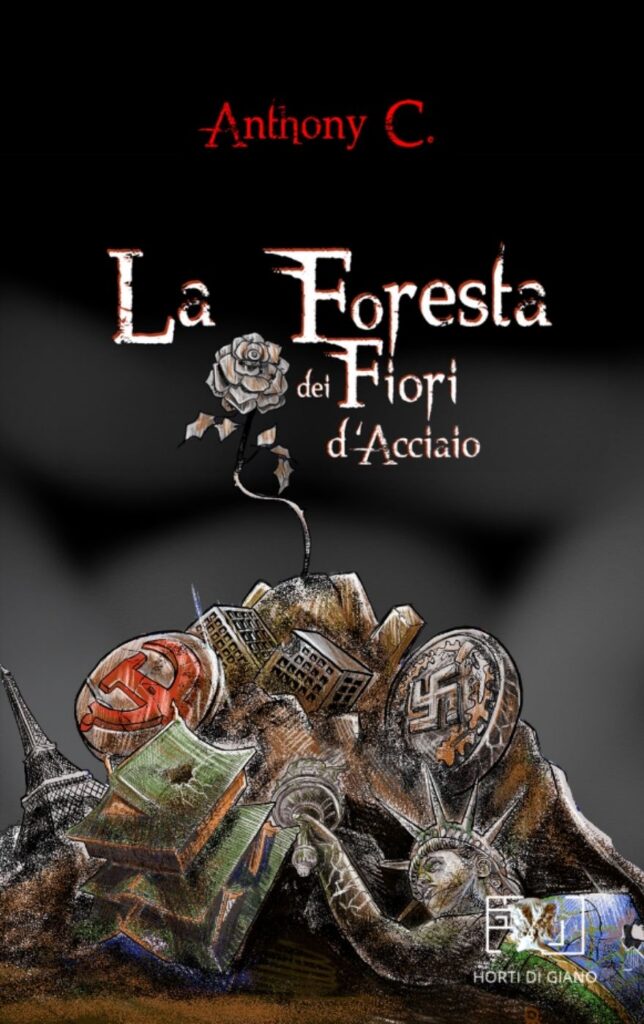 Book Cover: La Foresta dei Fiori d’Acciaio di Anthony C. - SEGNALAZIONE