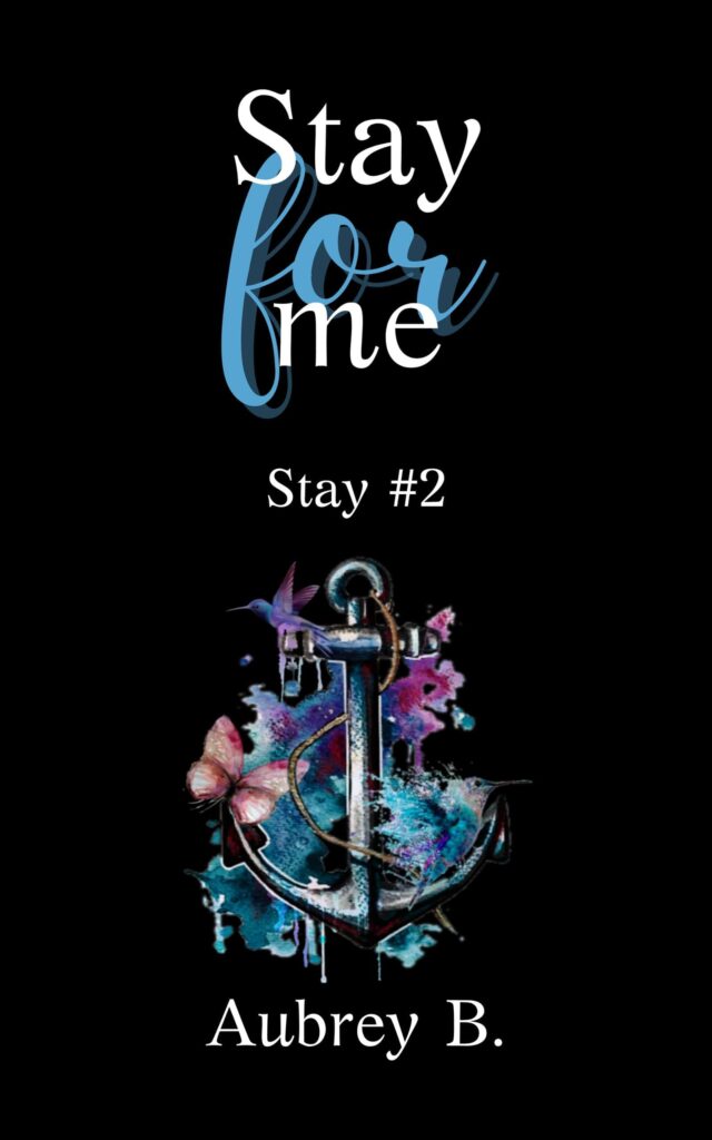 Book Cover: Stay for me di Aubrey B. - COVER REVEAL