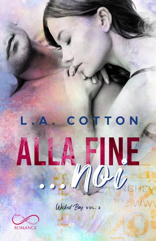 Book Cover: Alla fine...noi di L.A. Cotton - COVER REVEAL