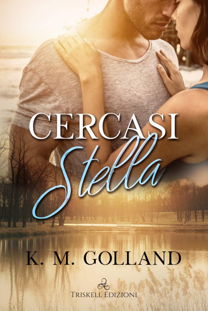 Book Cover: Cercasi Stella di K.M. Golland - RECENSIONE