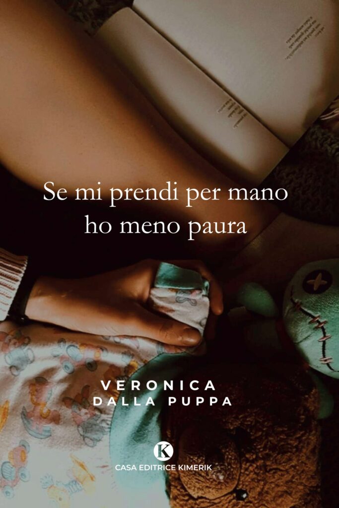 Book Cover: Se mi prendi per mano ho meno paura di Veronica Dalla Puppa - SEGNALAZIONE
