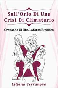 Book Cover: Sull’orlo di una crisi di Climaterio Di  Liliana Terranova - SEGNALAZIONE