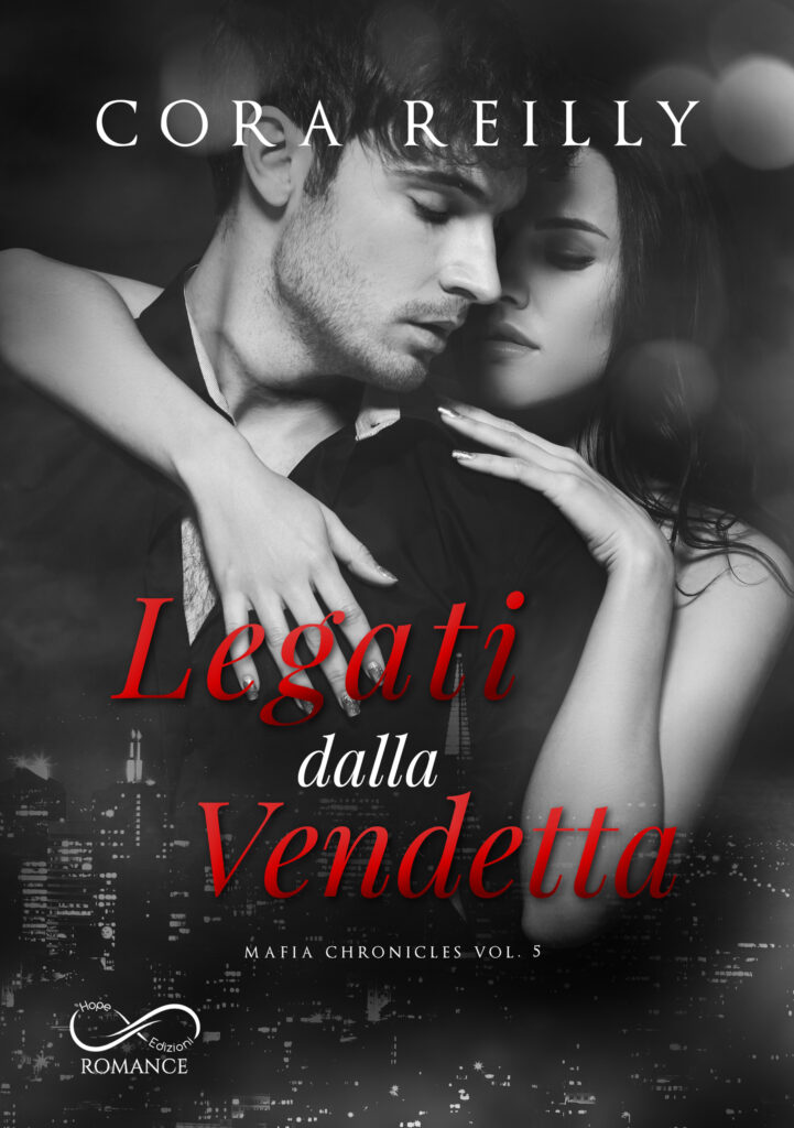 Book Cover: Legati dalla vendetta di Cora Reilly - COVER REVEAL