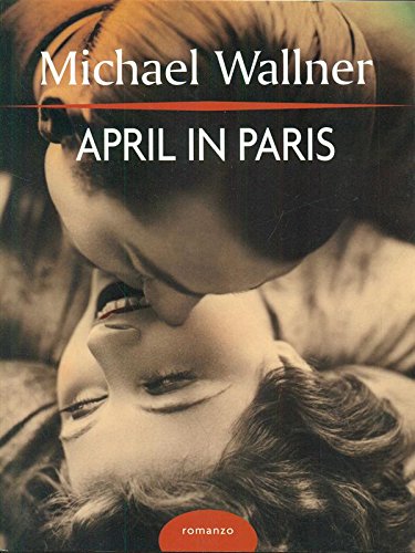 April in Paris di Michael Wallner – RECENSIONE