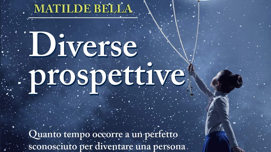 Diverse prospettiva di Matilde Bella – COVER REVEAL