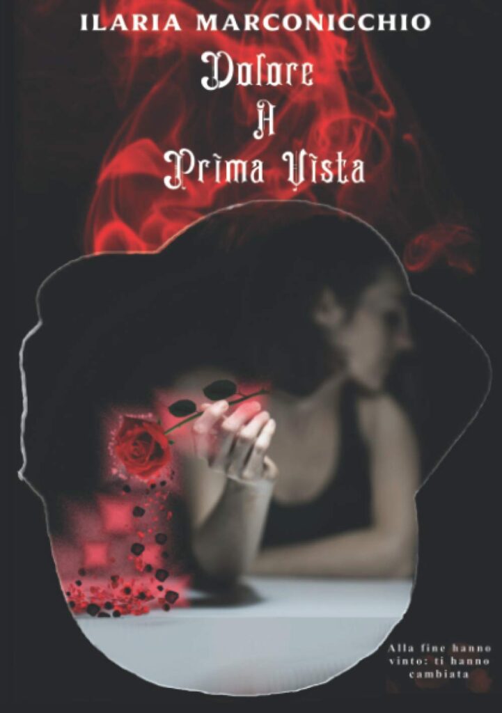 Book Cover: Dolore a prima vista di Ilaria Marconicchio - RECENSIONE