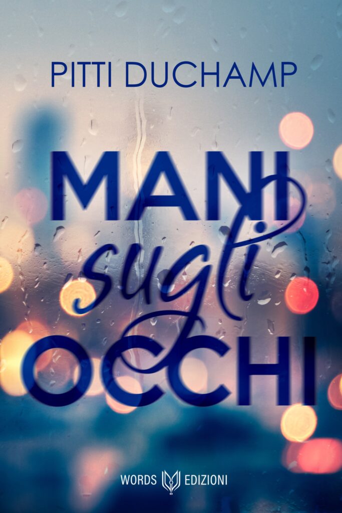 Book Cover: Mani sugli occhi di Pitti Duchamp - SEGNALAZIONE