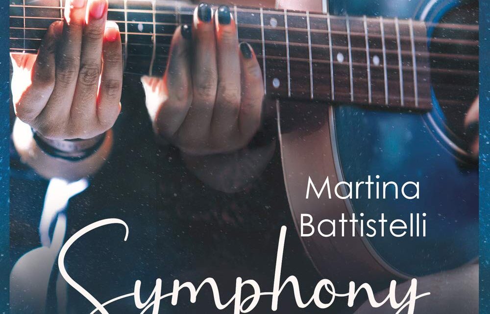 Symphony. Le note del cuore di Martina Battistelli – RECENSIONE