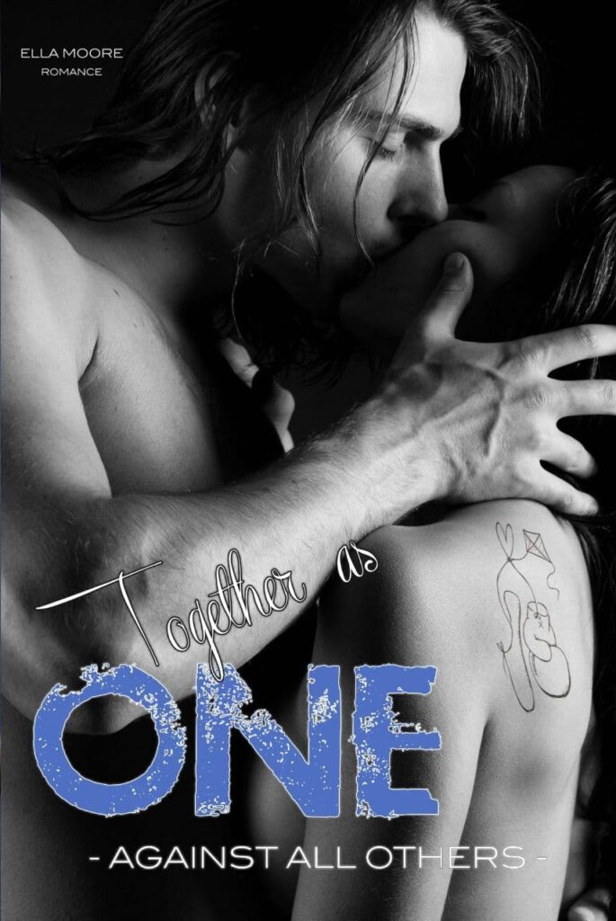 Book Cover: Together as one – against all others di Ella Moore - COVER REVEAL