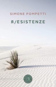 Book Cover: Resistenze di Simone Pompetti - RECENSIONE