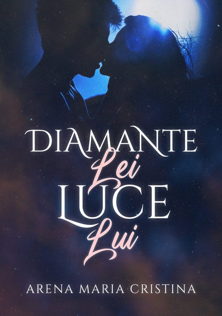 Book Cover: Diamante lei Luce lui di Arena Maria Cristina - SEGNALAZIONE