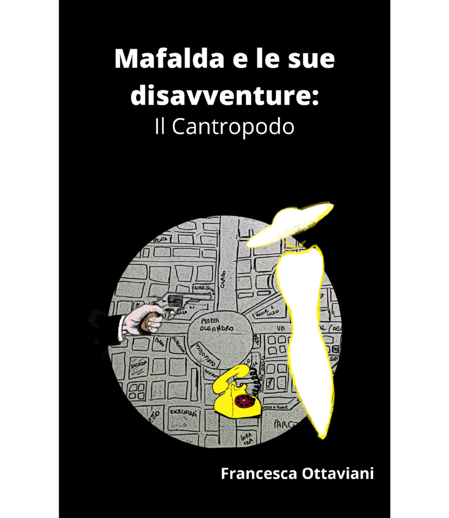 Book Cover: Mafalda e le sue disavventure: Il Cantropodo di Francesca Ottaviani - Review Party - RECENSIONE