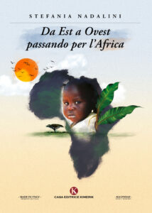 Book Cover: Da Est a Ovest passando per l'Africa di Stefania Nadalini - SEGNALAZIONE