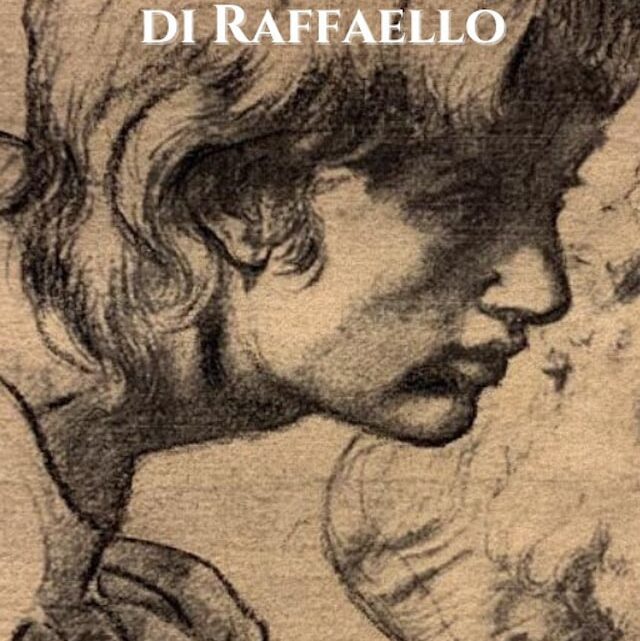 La trasfigurazione di Raffaello – di G.P. Rossi – SEGNALAZIONE