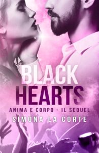 Book Cover: Black Hearts: Anima e Corpo di Simona La Corte - COVER REVEAL