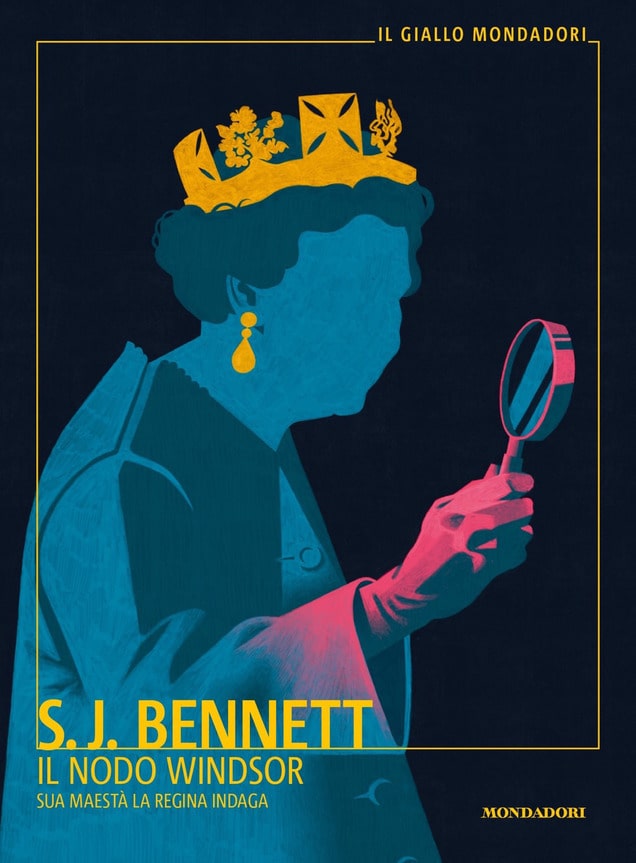 Book Cover: Il nodo Windsor. Sua Maestà la regina indaga di S.J. Bennett - SEGNALAZIONE