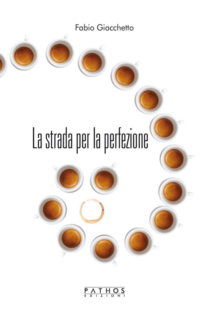 Book Cover: La strada per la perfezione di Fabio Giacchetto - SEGNALAZIONE