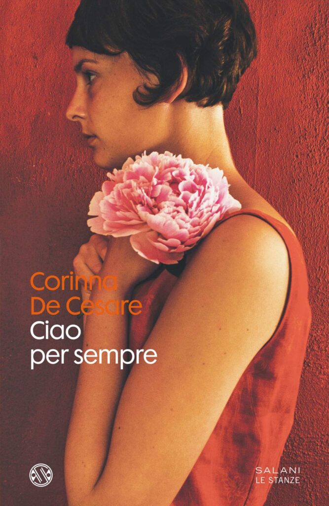 Book Cover: Ciao per sempre di Corinna De Cesare - RECENSIONE