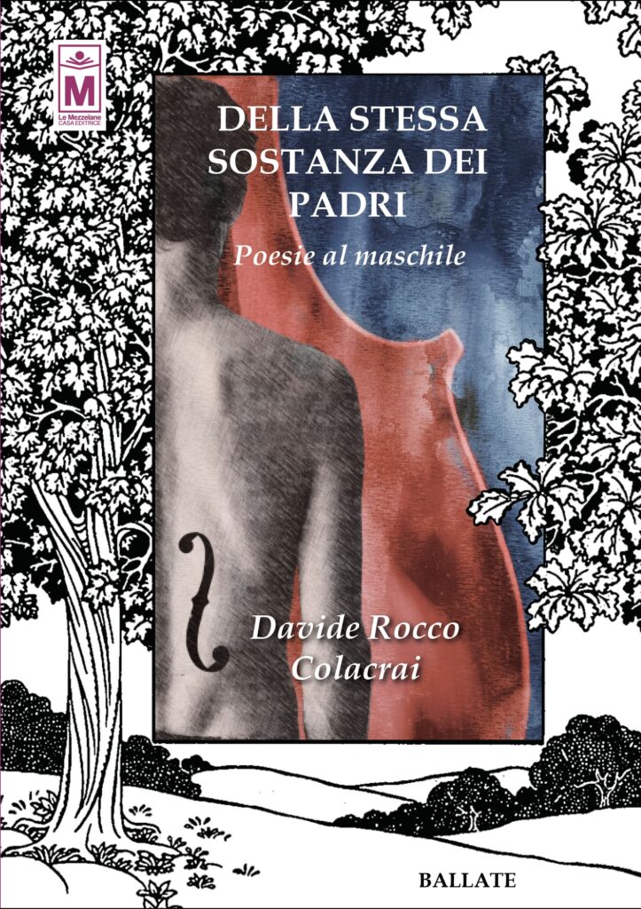 Book Cover: Della stessa sostanza dei padri - Poesie al Maschile di Davide Rocco Colacrai - RECENSIONE