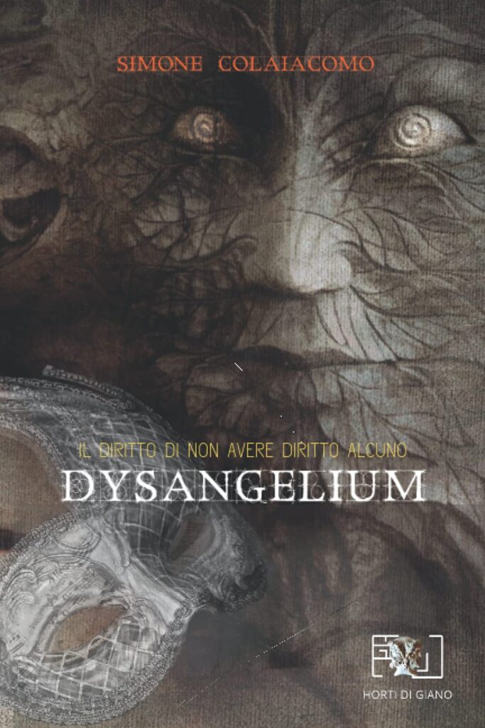 Book Cover: Dysangelium: Il Diritto di non avere Diritto alcuno di Simone Colaiacomo - RECENSIONE