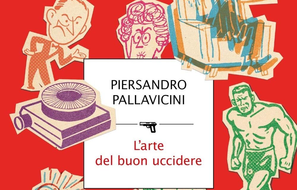 L’arte del buon uccidere di Piersandro Pallavicini – RECENSIONE