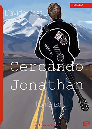 Book Cover: Cercando Jonathan di Davide Rossi - RECENSIONE