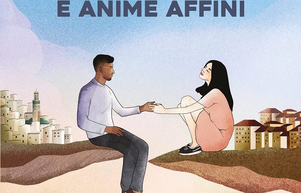 Di mondi diversi e anime affini di Mohamed Ismail Bayed e Raissa Russi – RECENSIONE