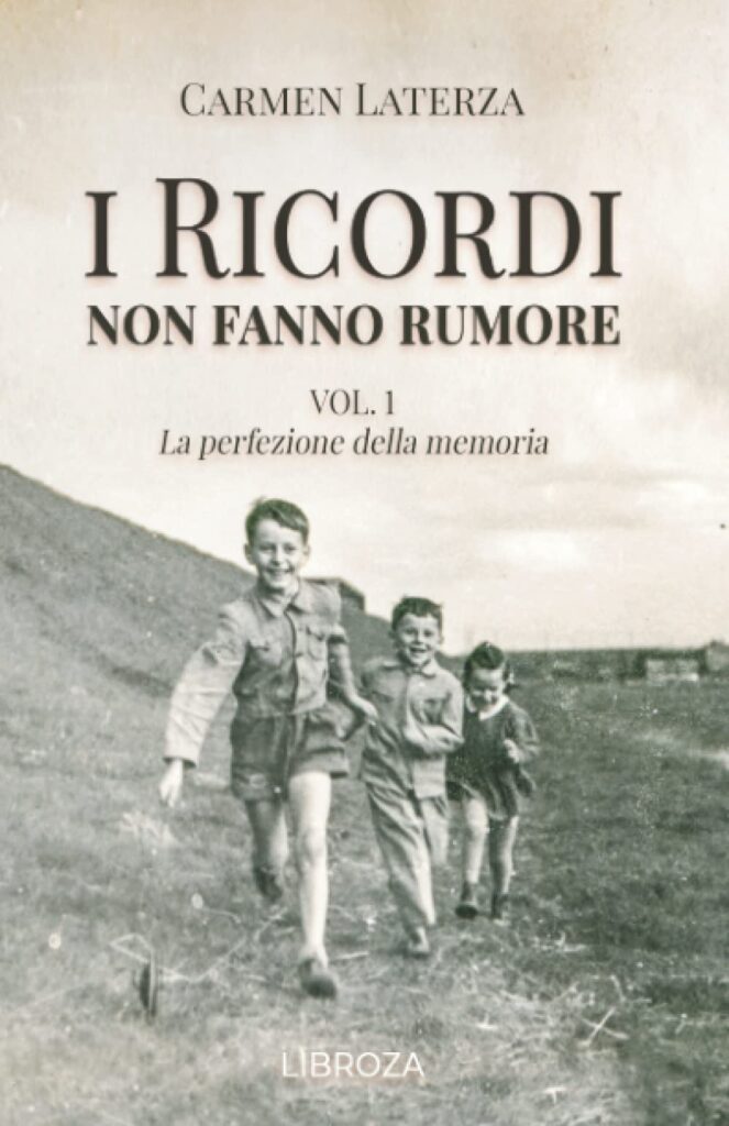 Book Cover: I ricordi non fanno rumore di Carmen Laterza - RECENSIONE