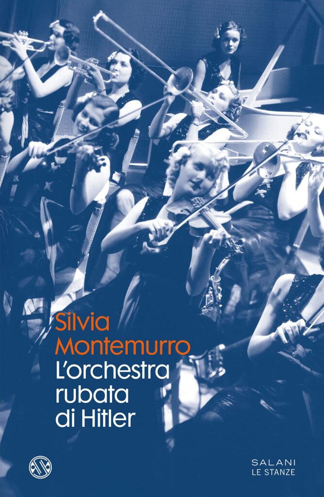 Book Cover: L'orchestra rubata di Hitler di Silvia Montemurro - SEGNALAZIONE