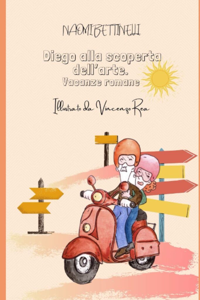 Book Cover: Diego alla scoperta dell'arte: Vacanze romane di Naomi Bettinelli - RECENSIONE