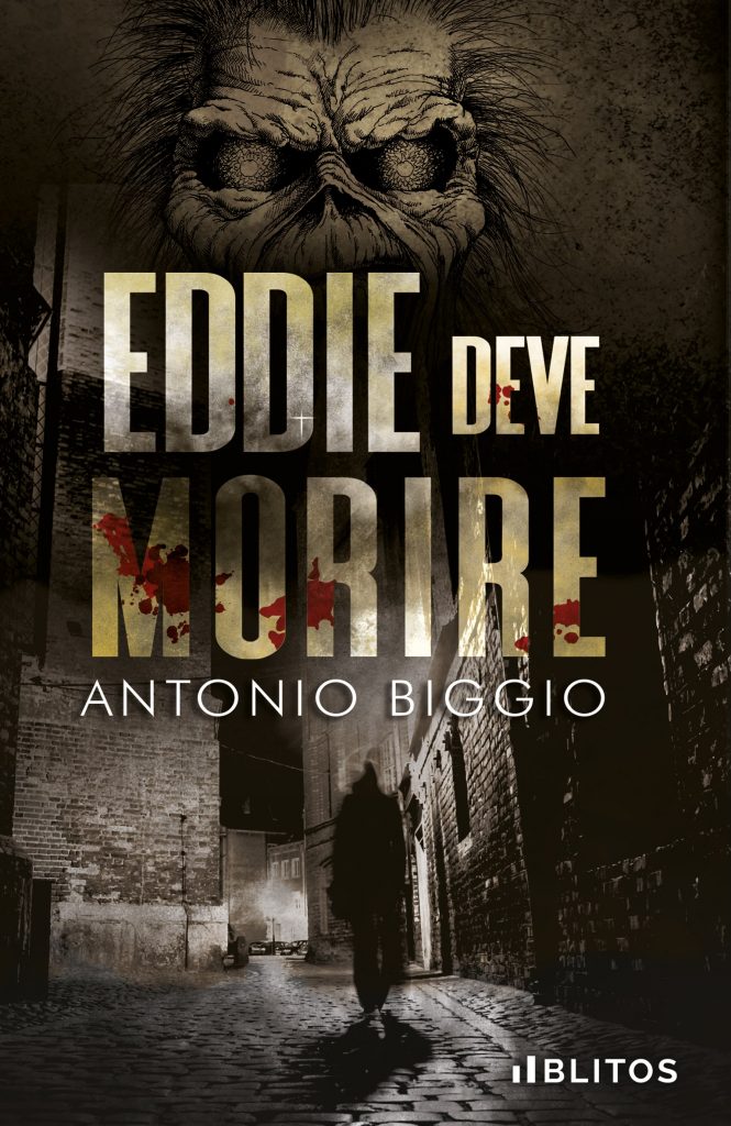Book Cover: Eddie deve morire di Antonio Biggio - SEGNALAZIONE