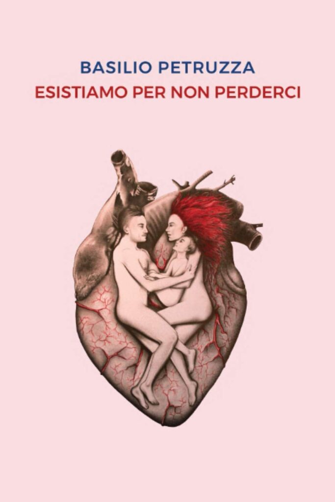 Book Cover: Esistiamo per non perderci di Basilio Petruzza - RECENSIONE