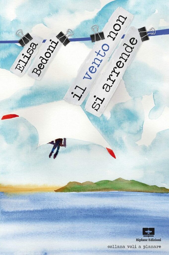 Book Cover: Il vento non si arrende di Elisa Bedoni - RECENSIONE