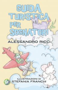 Book Cover: Guida turistica per sognatori di Alessandro Ricci - SEGNALAZIONE