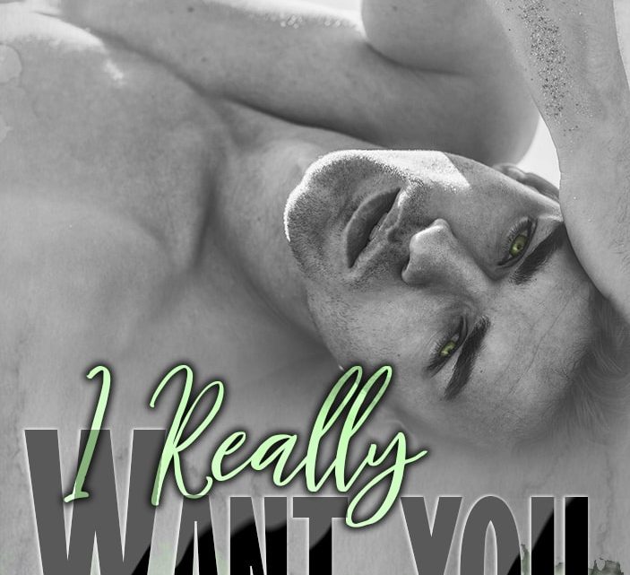 I really want you di Abbye J. Leen – COVER REVEAL