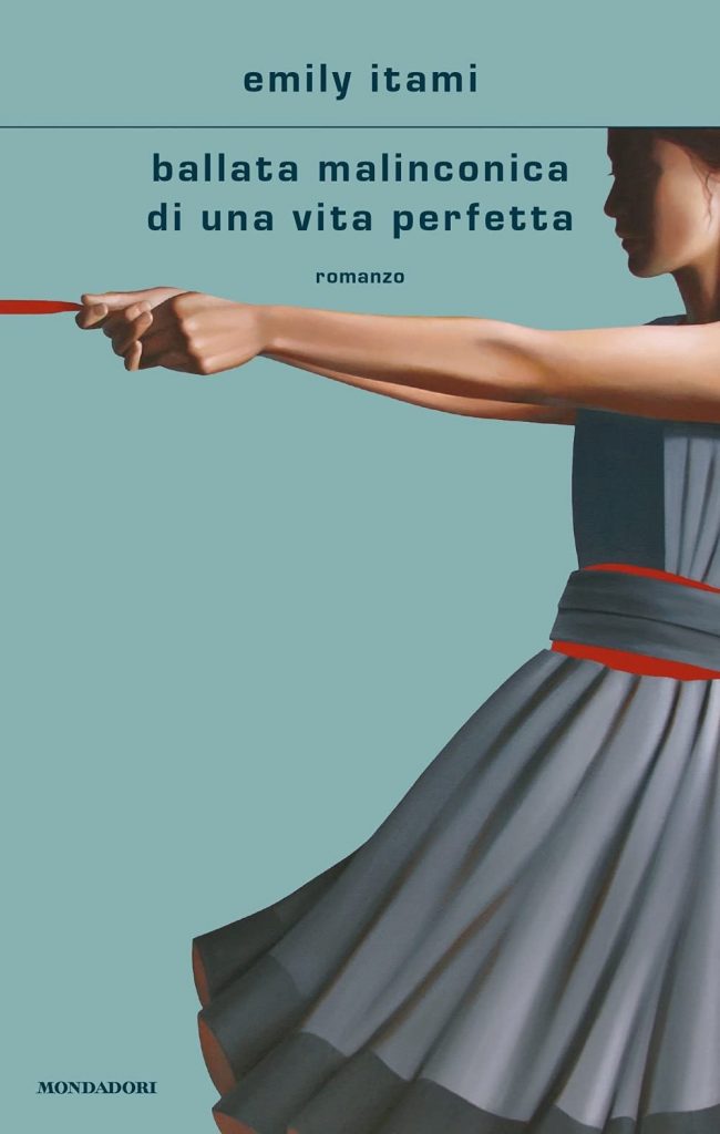 Book Cover: Ballata malinconica di una vita perfetta di Emily Itami - RECENSIONE