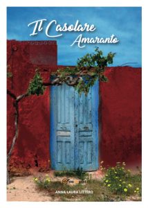 Book Cover: Il Casolare Amaranto di Anna Laura Littero - RECENSIONE
