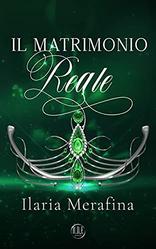 Book Cover: Il matrimonio reale di Ilaria Merafina - Review Party - RECENSIONE