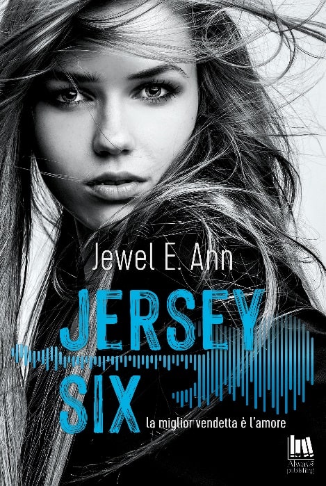 Book Cover: Jersey Six. La miglior vendetta è l’amore di Jewel E. Ann - ANTEPRIMA