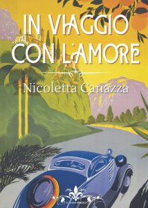 Book Cover: In viaggio con l'amore di Nicoletta Canazza - Review Tour - RECENSIONE