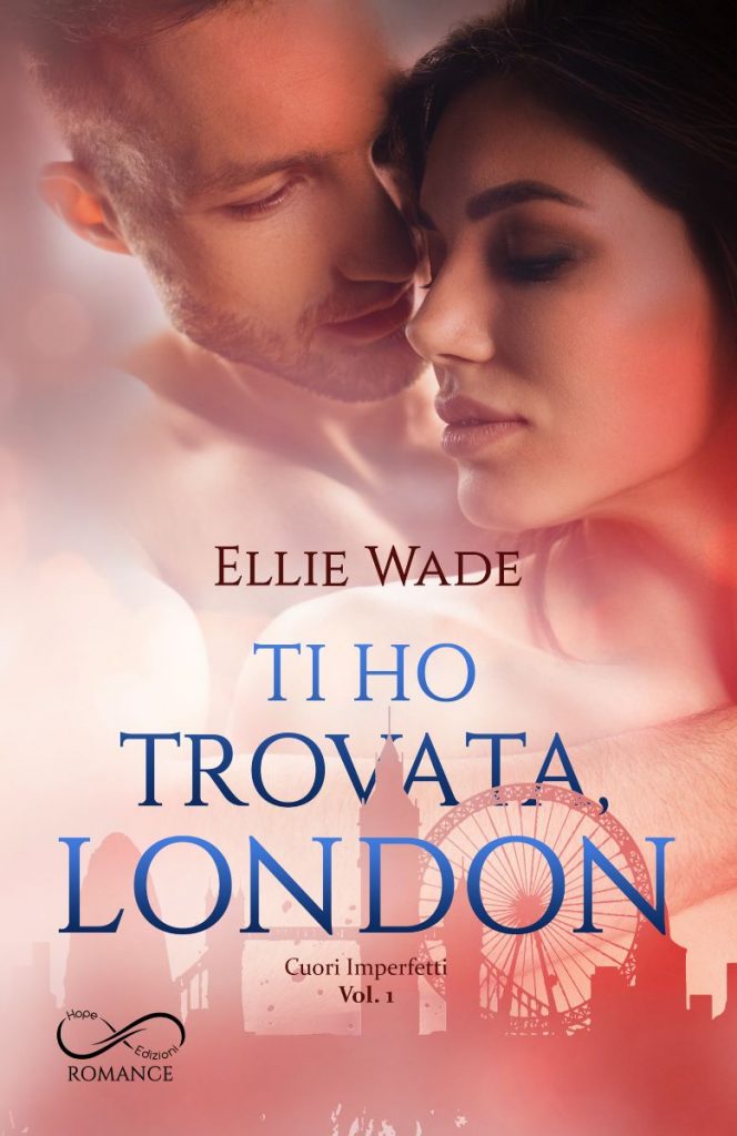 Book Cover: Ti ho trovata, London di Ellie Wade - COVER REVEAL
