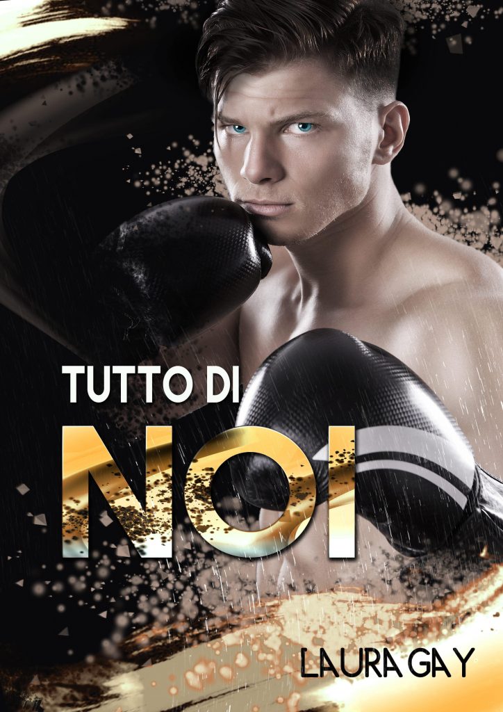 Book Cover: Tutto di noi di Laura Gay - COVER REVEAL