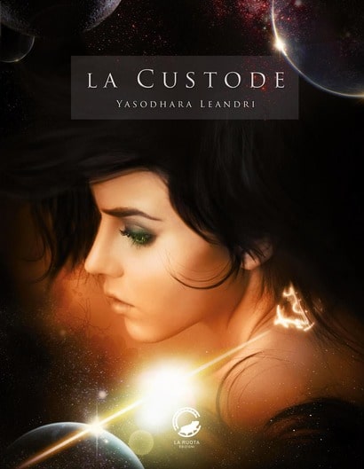 La Custode di Yasodhara Leandri – RECENSIONE