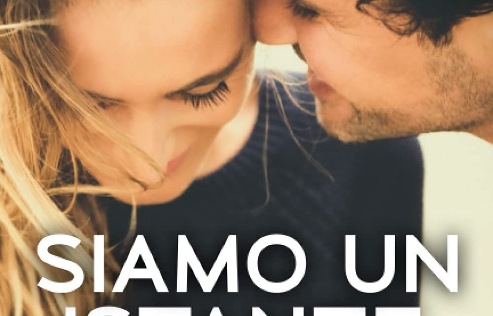 Siamo un istante perfetto di Daniela Volontè – Review Party – RECENSIONE