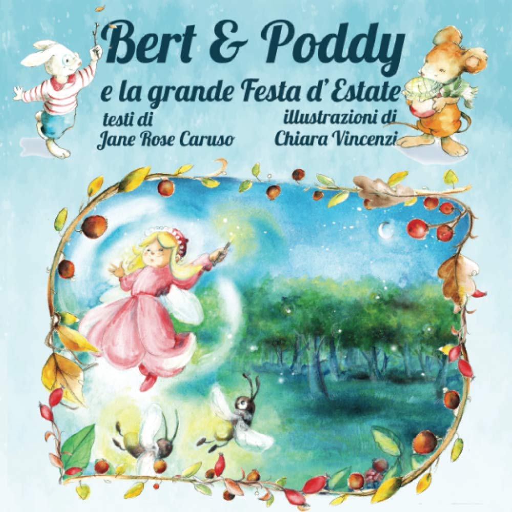 Book Cover: Bert & Poddy e la grande Festa d'Estate di Jane Rose Caruso - RECENSIONE
