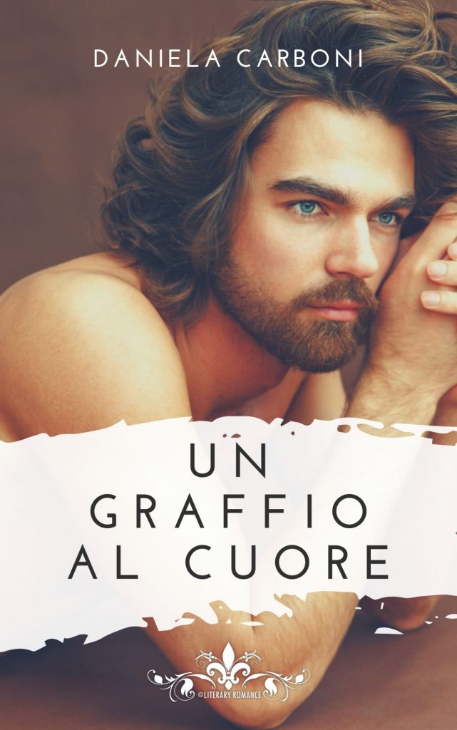 Book Cover: Un graffio sul cuore di Daniela Carboni - ANTEPRIMA