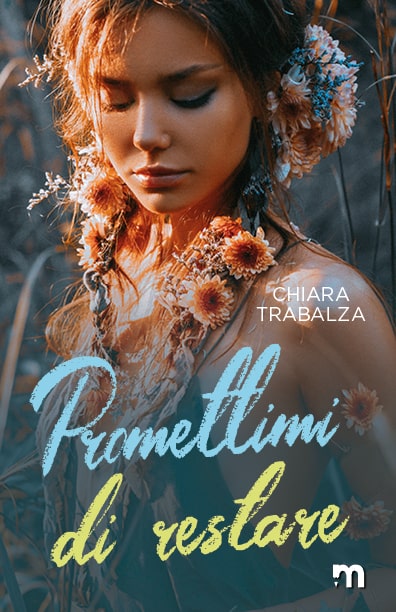 Promettimi di restare di Chiara Trabalza – COVER REVEAL